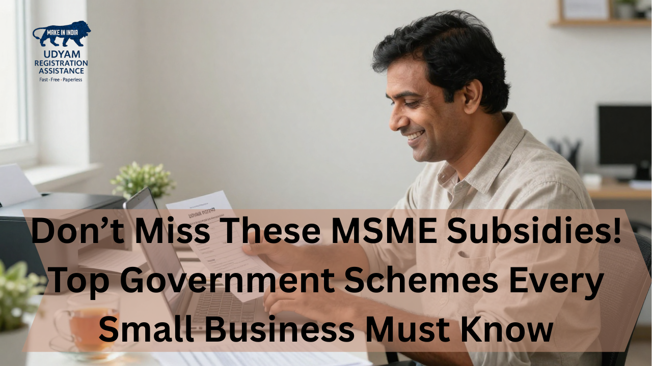 MSME Subsidy Schemes in India: Government Subsidy, Eligibility & Online Application